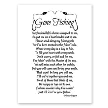 Load image into Gallery viewer, Gone Fishing Poem