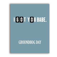 Load image into Gallery viewer, DROUNDHOG DAY