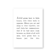 Load image into Gallery viewer, Love Grows in Houses